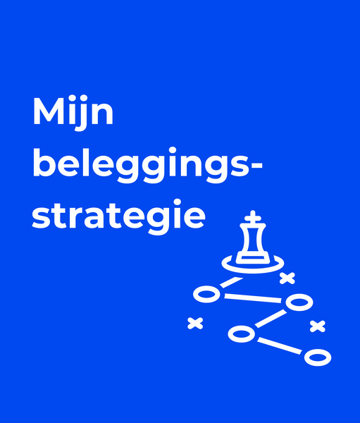 Mijn beleggingsstrategie